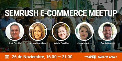 SEMrush Ecommerce meetup Madrid