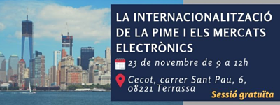 Seminario Terrassa "La internacionalización de la pyme y los mercados electrónicos" / "La internacionalització de la Pime i els mercats electrònics"