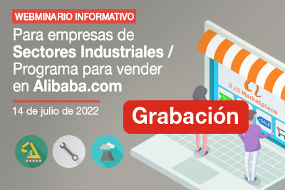 Grabación: Información para Sectores Industriales - Programa Venta Online Internacional en Alibaba.com