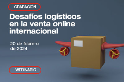 Grabación del webinario: Desafíos logísticos en la venta online internacional