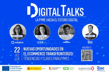 Nuevas oportunidades en el ecommerce transfronterizo: tendencias y claves para pymes. Digital Talks - la pyme hacia el futuro digital