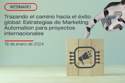 Trazando el camino hacia el éxito global: Estrategias de Marketing Automation para proyectos internacionales 2024